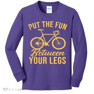 Put The Fun Between Your Legs Kids Long Sleeve Shirt