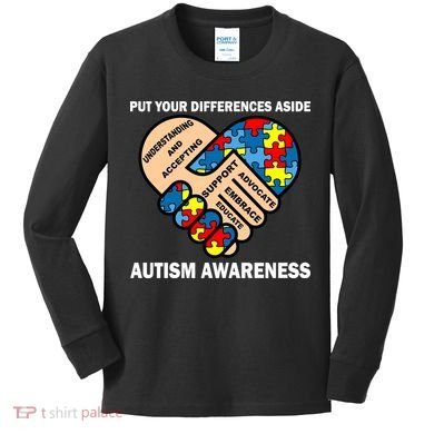 Put Your Differences Aside Autism Awareness Kids Long Sleeve Shirt