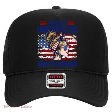 Proud Uneducated White Woman Hat