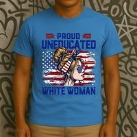 Proud Uneducated White Woman T-Shirt thumb 3