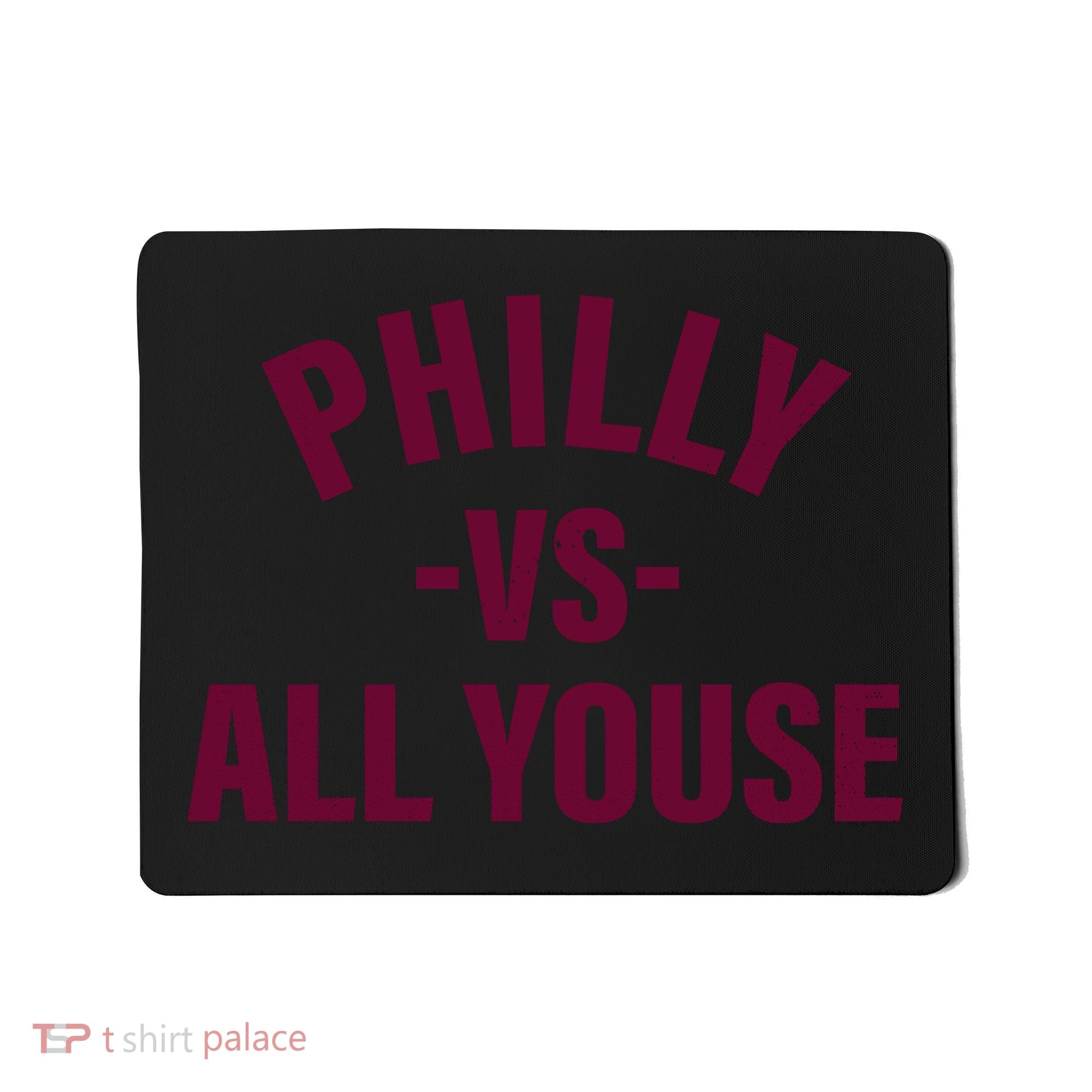 Philly Vs All Youse Funny Philadelphia Slang Retro Mousepad