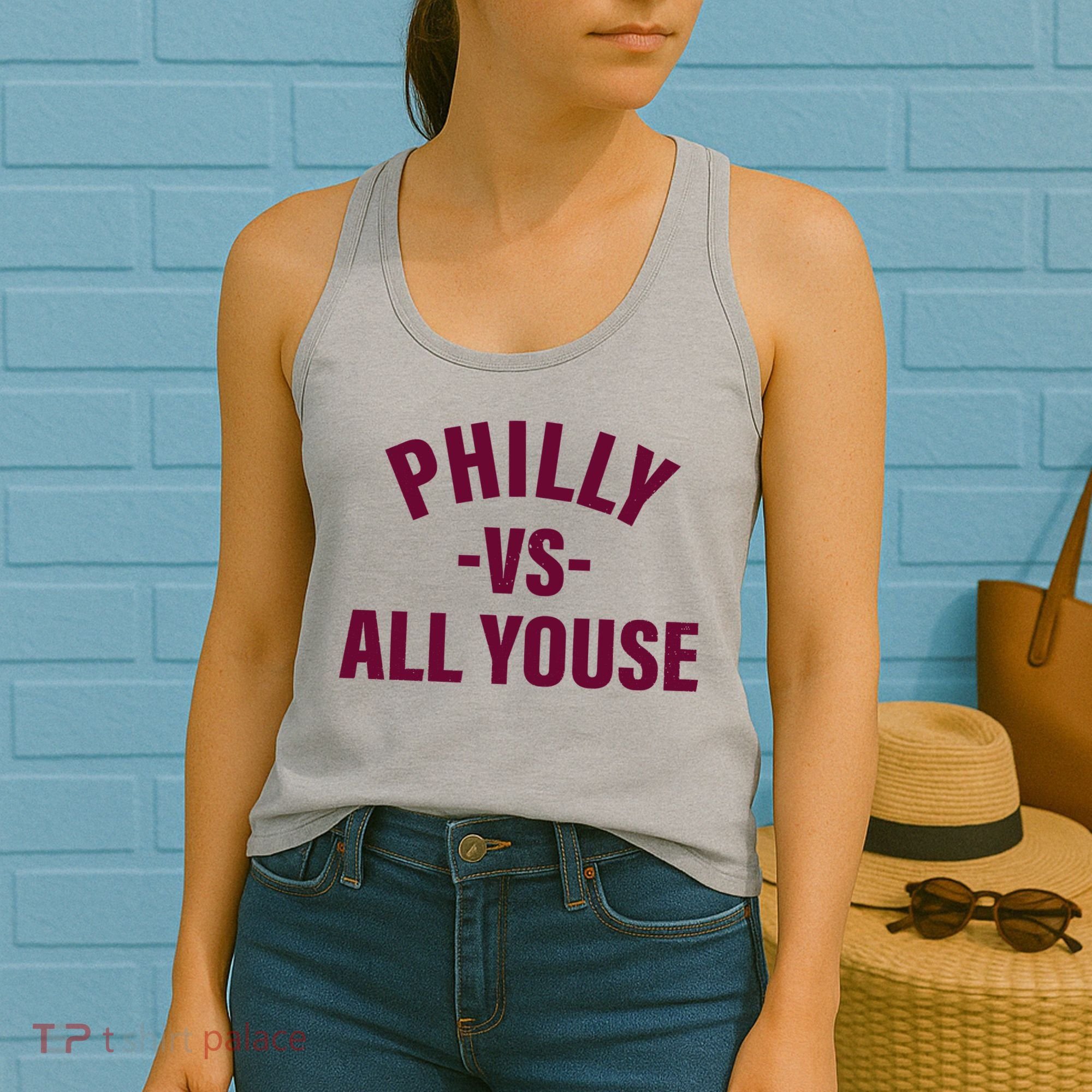 Philly Vs All Youse Funny Philadelphia Slang Retro Women's Tank Top