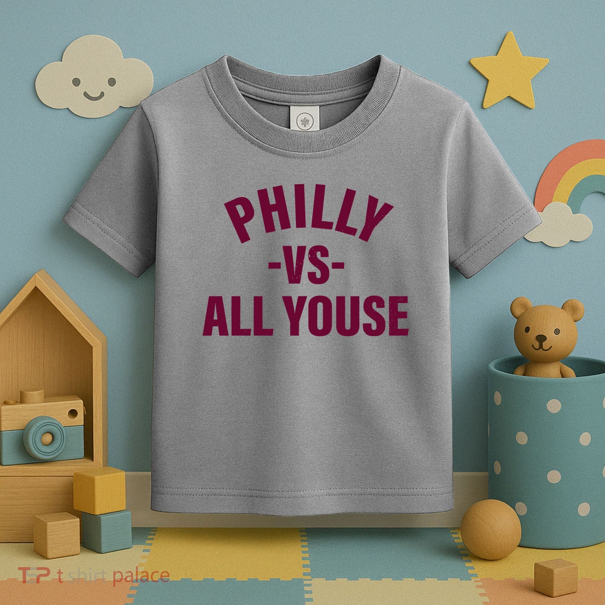 Philly Vs All Youse Funny Philadelphia Slang Retro Toddler T-Shirt