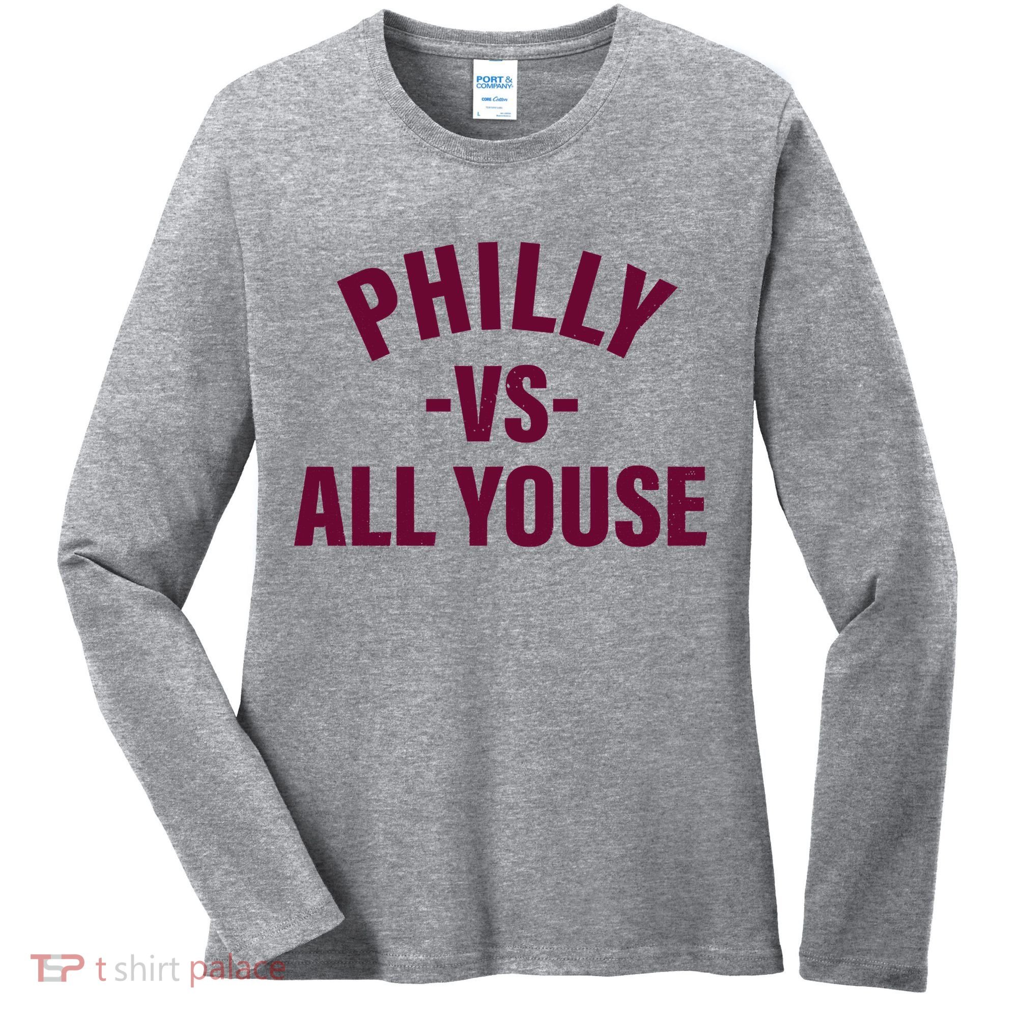 Philly Vs All Youse Funny Philadelphia Slang Retro Women's Long Sleeve Shirt