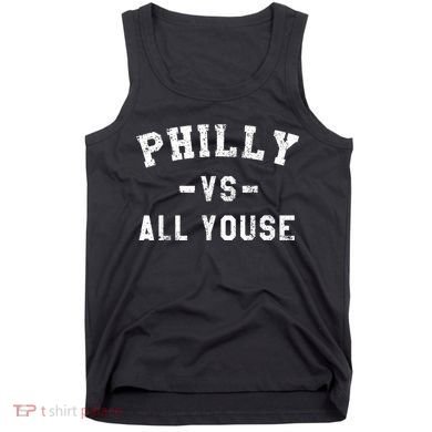 Philly Vs All Youse Funny Philadelphia Slang Retro Tank Top