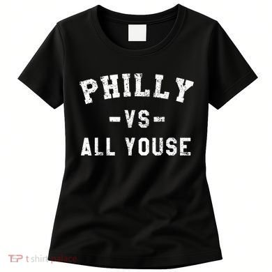 Philly Vs All Youse Funny Philadelphia Slang Retro Women's T-Shirt