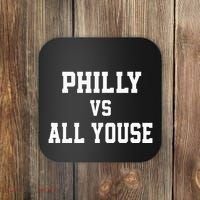 P.H.I.L.Ly Vs All Youse Slang For Philadelphia Fan Coaster thumb 0