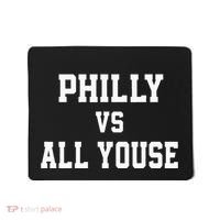 P.H.I.L.Ly Vs All Youse Slang For Philadelphia Fan Mousepad thumb 0