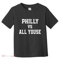 P.H.I.L.Ly Vs All Youse Slang For Philadelphia Fan Toddler T-Shirt thumb 0