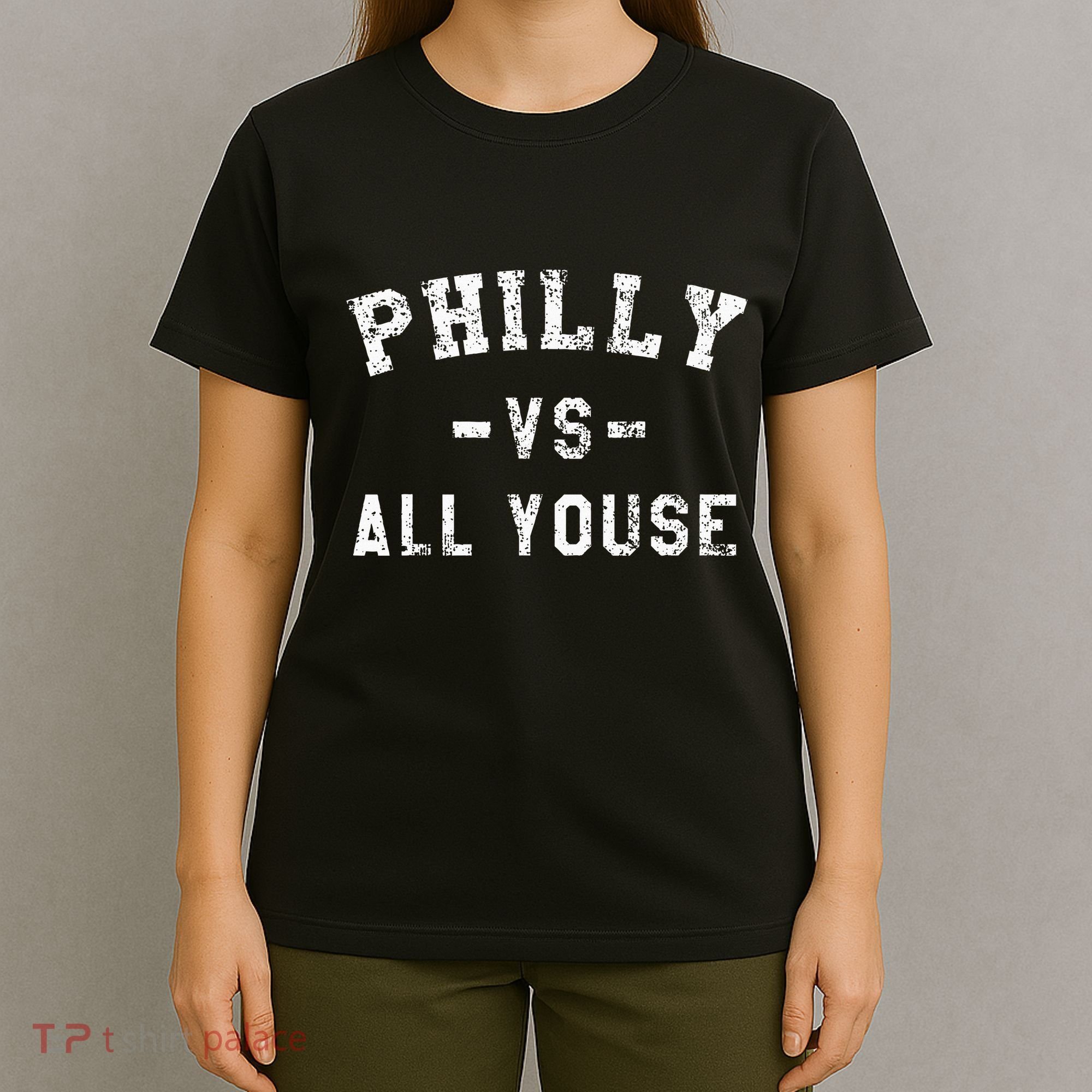 P.H.I.L.L.Y Vs All Youse Funny Philadelphia Slang T-Shirt