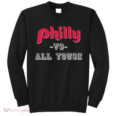 Philly Vs All Youse Funny Philadelphia Slang Sweatshirt