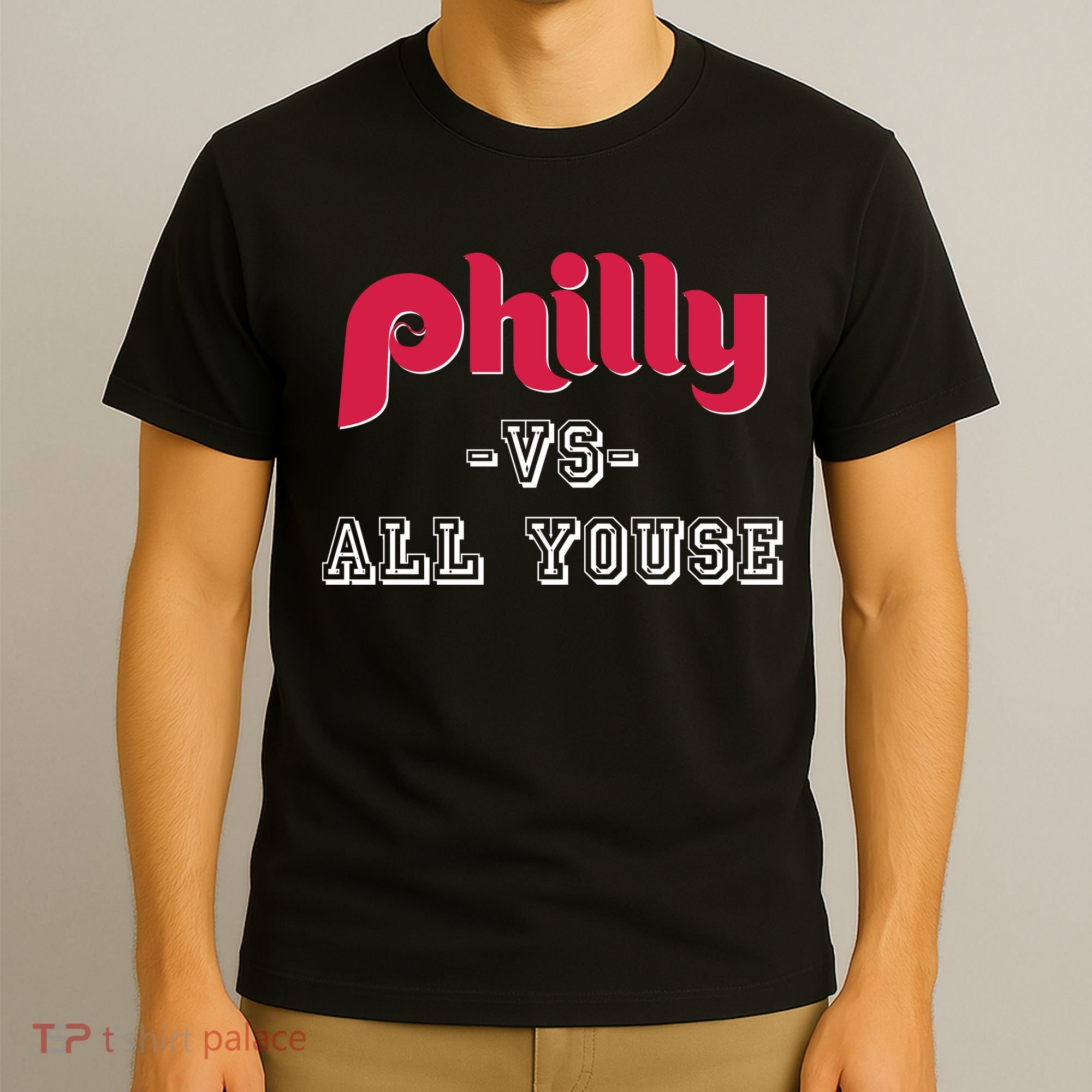 Philly Vs All Youse Funny Philadelphia Slang T-Shirt