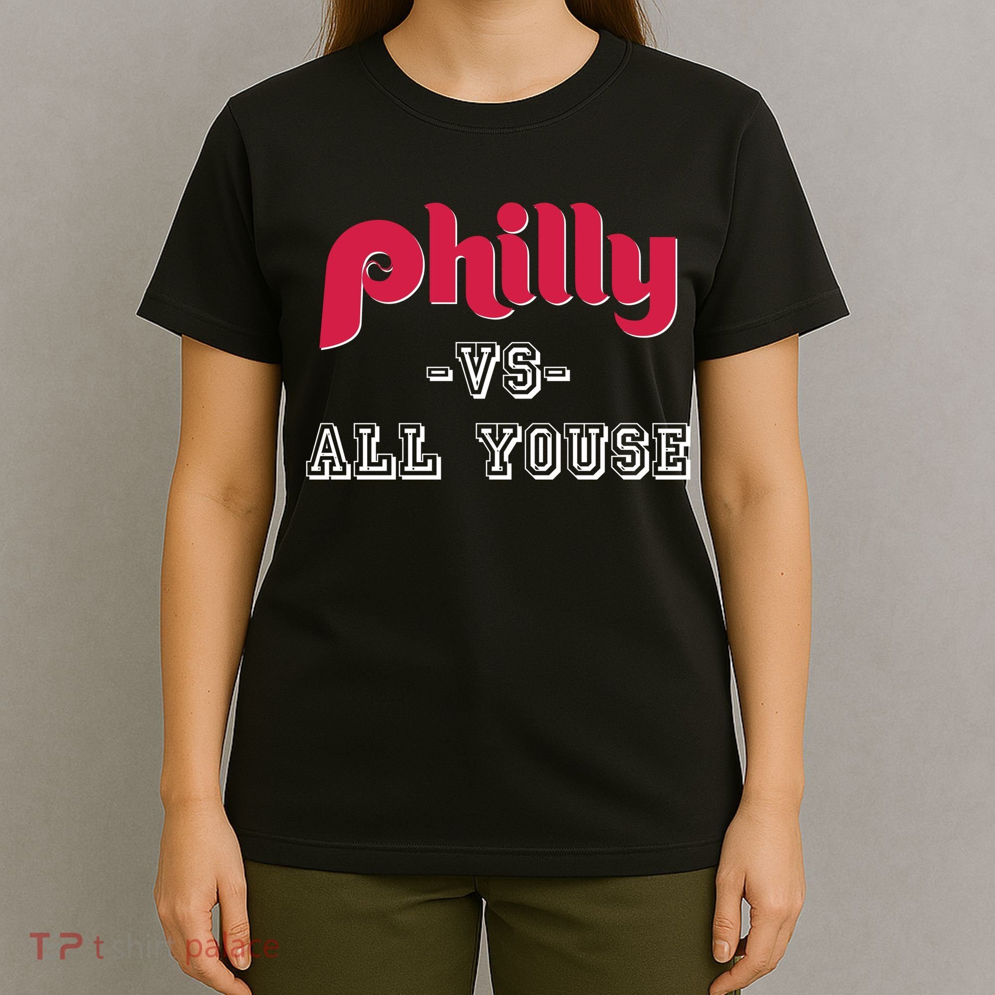 Philly Vs All Youse Funny Philadelphia Slang T-Shirt