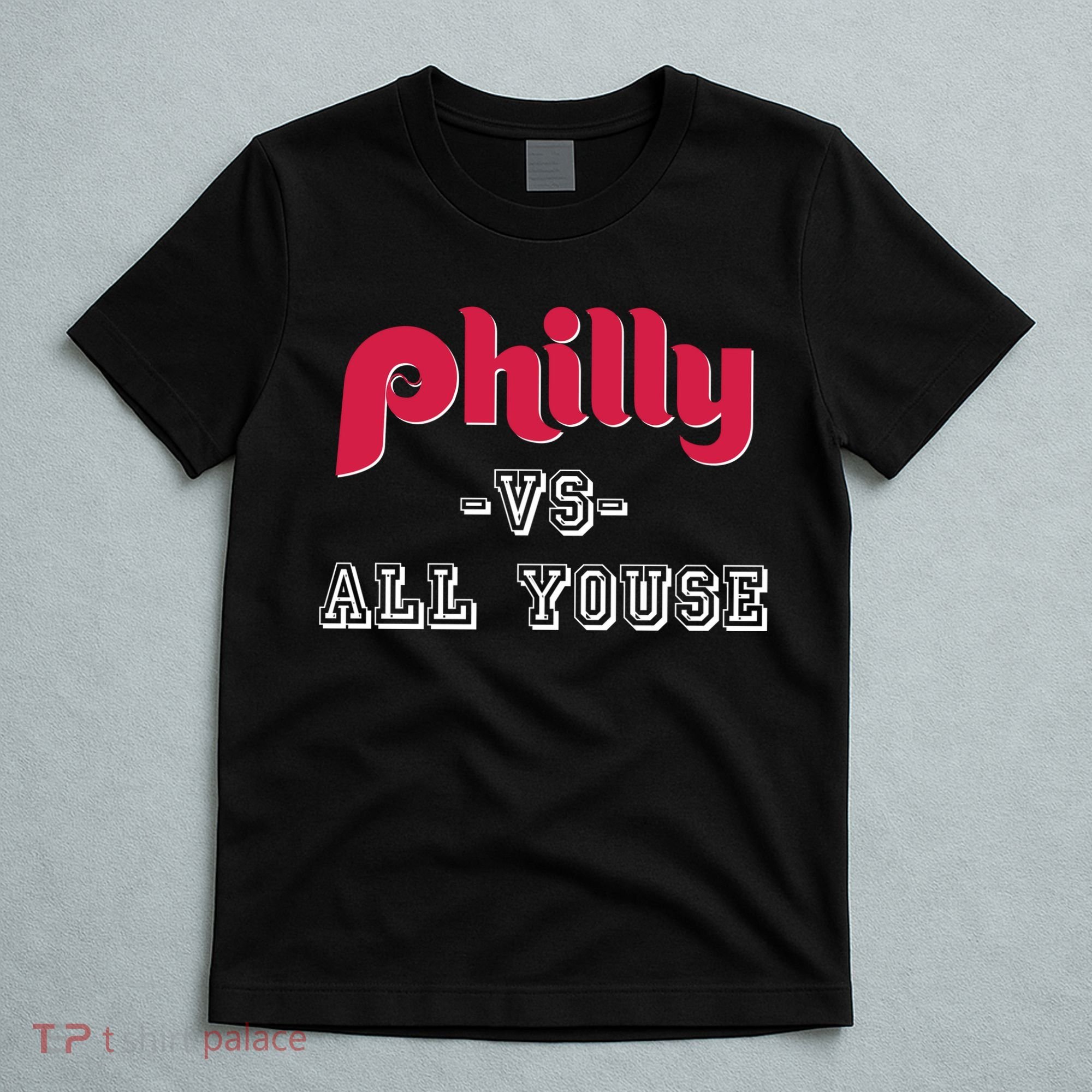 Philly Vs All Youse Funny Philadelphia Slang T-Shirt