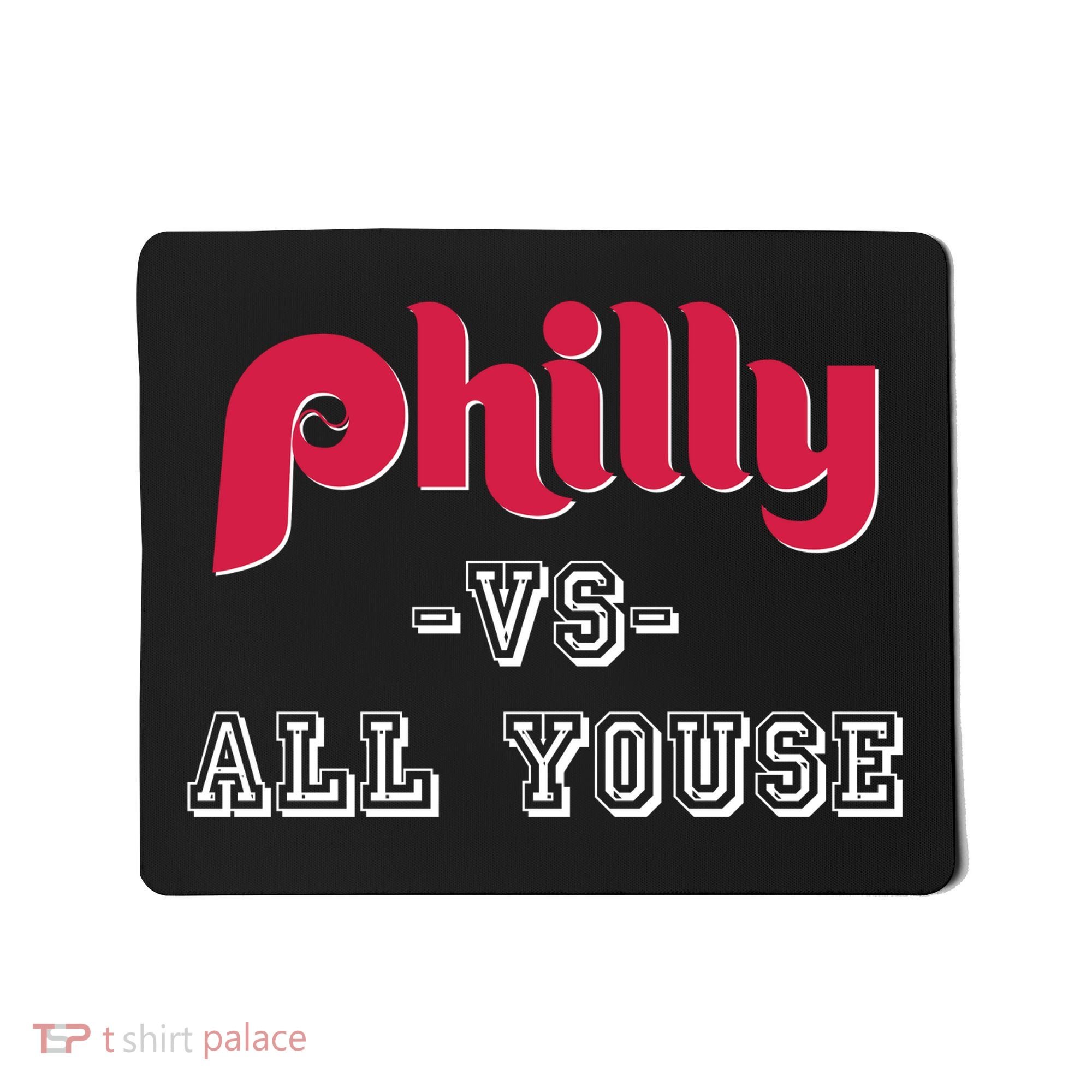Philly Vs All Youse Funny Philadelphia Slang Mousepad