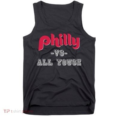 Philly Vs All Youse Funny Philadelphia Slang Tank Top