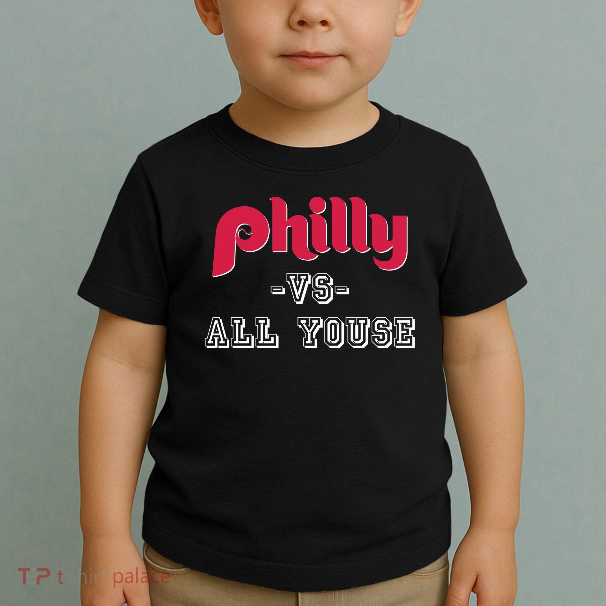 Philly Vs All Youse Funny Philadelphia Slang Toddler T-Shirt
