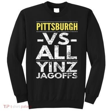 Pittsburgh Vs All Yinz Jagoffs Distressed Sweatshirt
