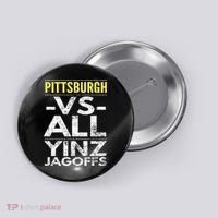 Pittsburgh Vs All Yinz Jagoffs Distressed Button thumb 0