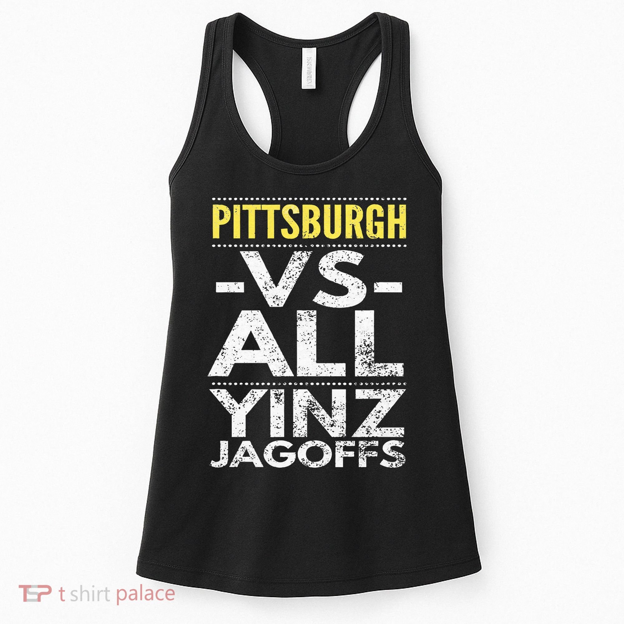 Pittsburgh Vs All Yinz Jagoffs Distressed Women's Tank Top
