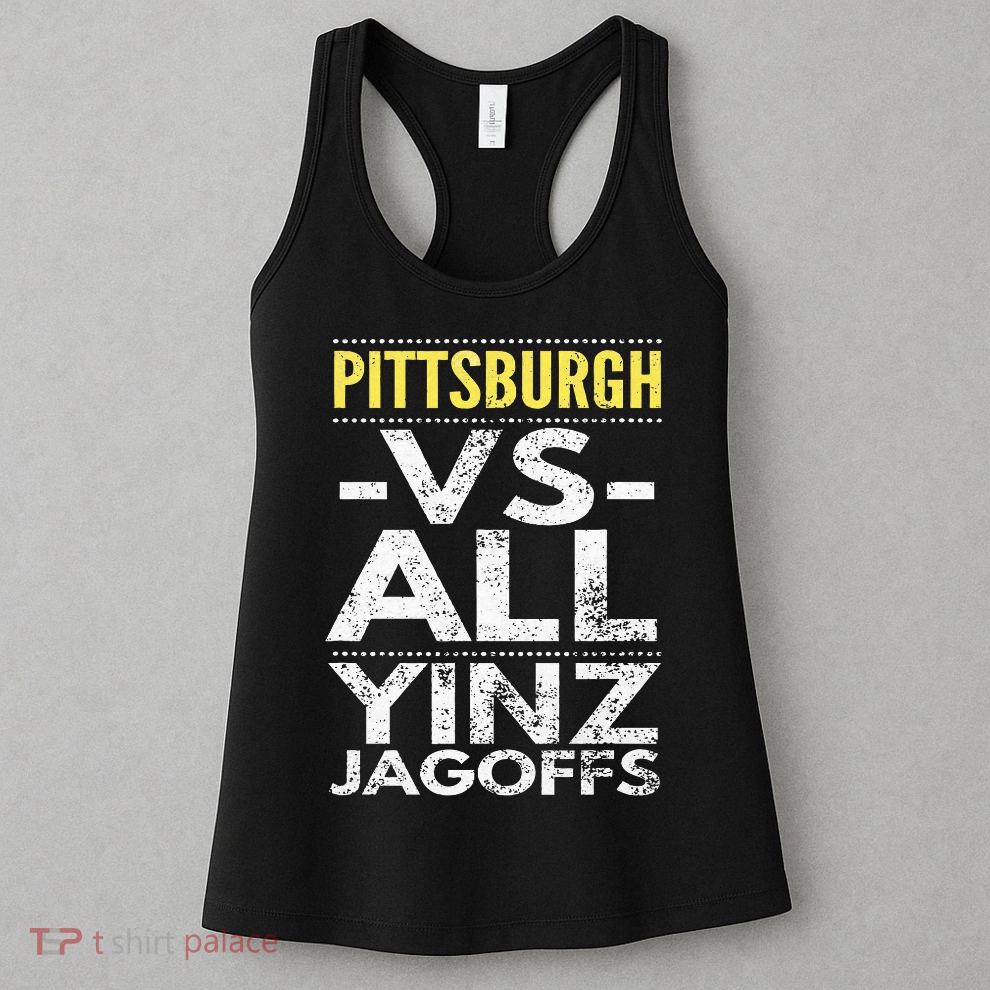 Pittsburgh Vs All Yinz Jagoffs Distressed Women's Tank Top