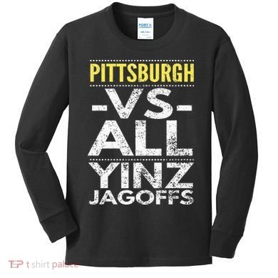 Pittsburgh Vs All Yinz Jagoffs Distressed Kids Long Sleeve Shirt