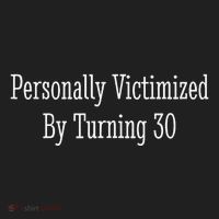 Personally Victimized By Turning 30 Funny 30th Birthday Hat thumb 2