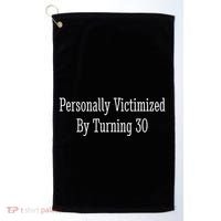 Personally Victimized By Turning 30 Funny 30th Birthday Golf Towel thumb 0
