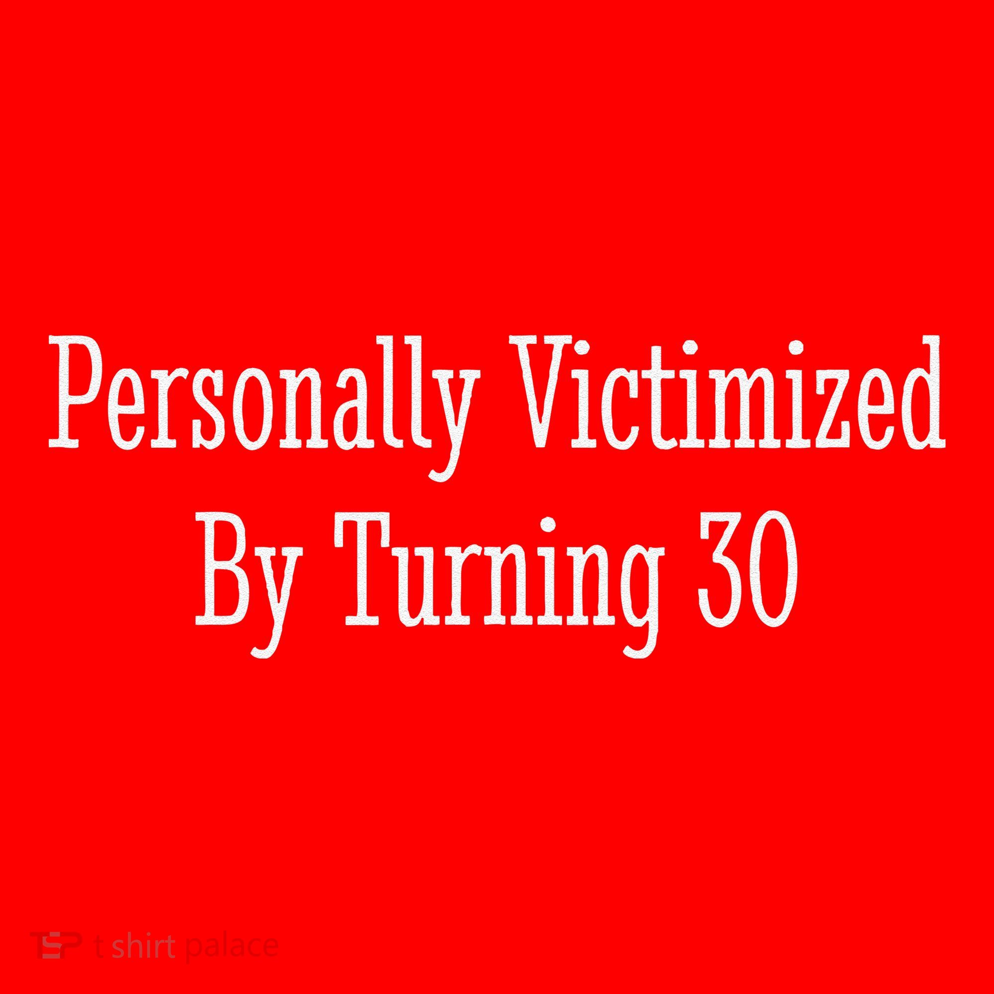 Personally Victimized By Turning 30 Funny 30th Birthday Santa Hat