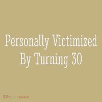 Personally Victimized By Turning 30 Funny 30th Birthday Hoodie thumb 7