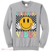 Preschool Vibes Back To School First Day Teachers Tall Sweatshirt thumb 0