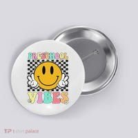 Preschool Vibes Back To School First Day Teachers Button thumb 0