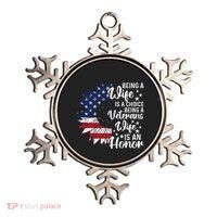 Patriotic Veterans Day Being A Veterans Wife Is An Honor Ornament thumb 0