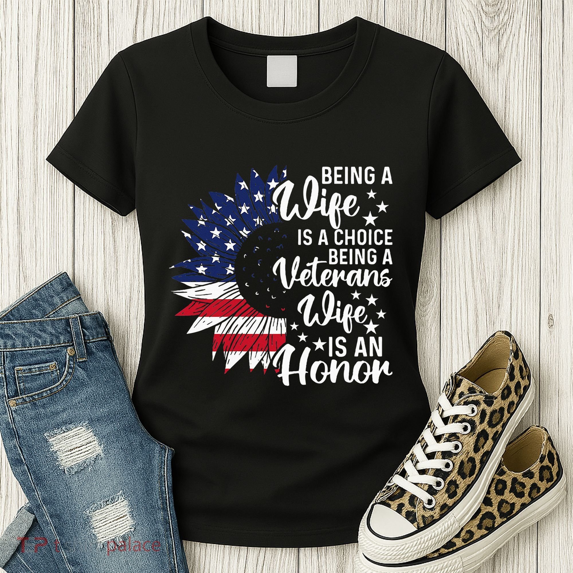 Patriotic Veterans Day Being A Veterans Wife Is An Honor Women's T-Shirt
