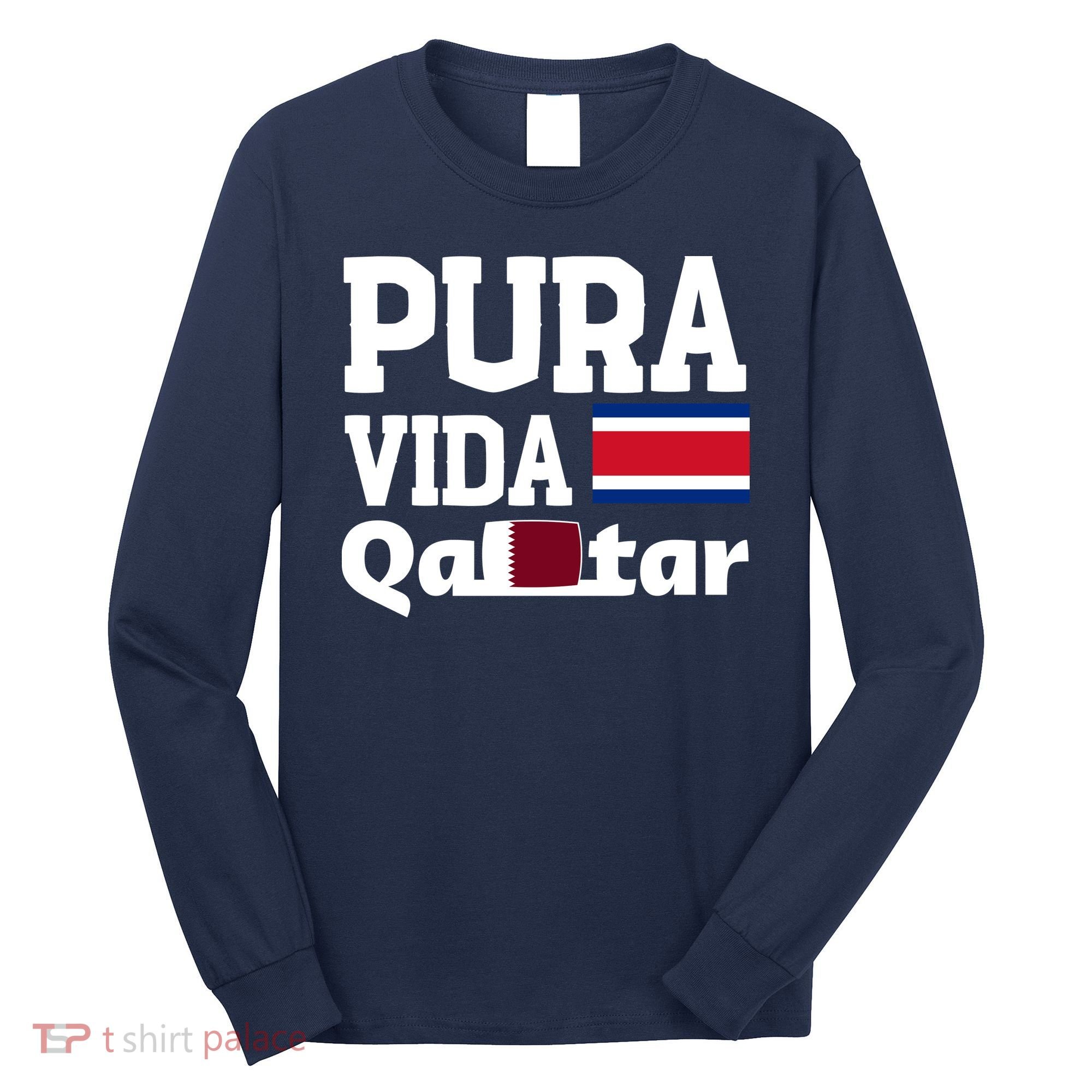 Pura Vida En Qatar 22 Costa Rica Long Sleeve Shirt