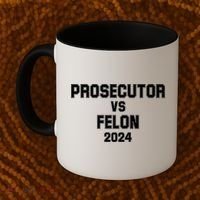 Prosecutor Vs Felon 2024 Politcal Coffee Mug thumb 2