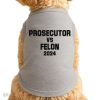 Prosecutor Vs Felon 2024 Politcal Doggie Tank thumb 0