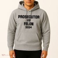 Prosecutor Vs Felon 2024 Politcal Hoodie thumb 2