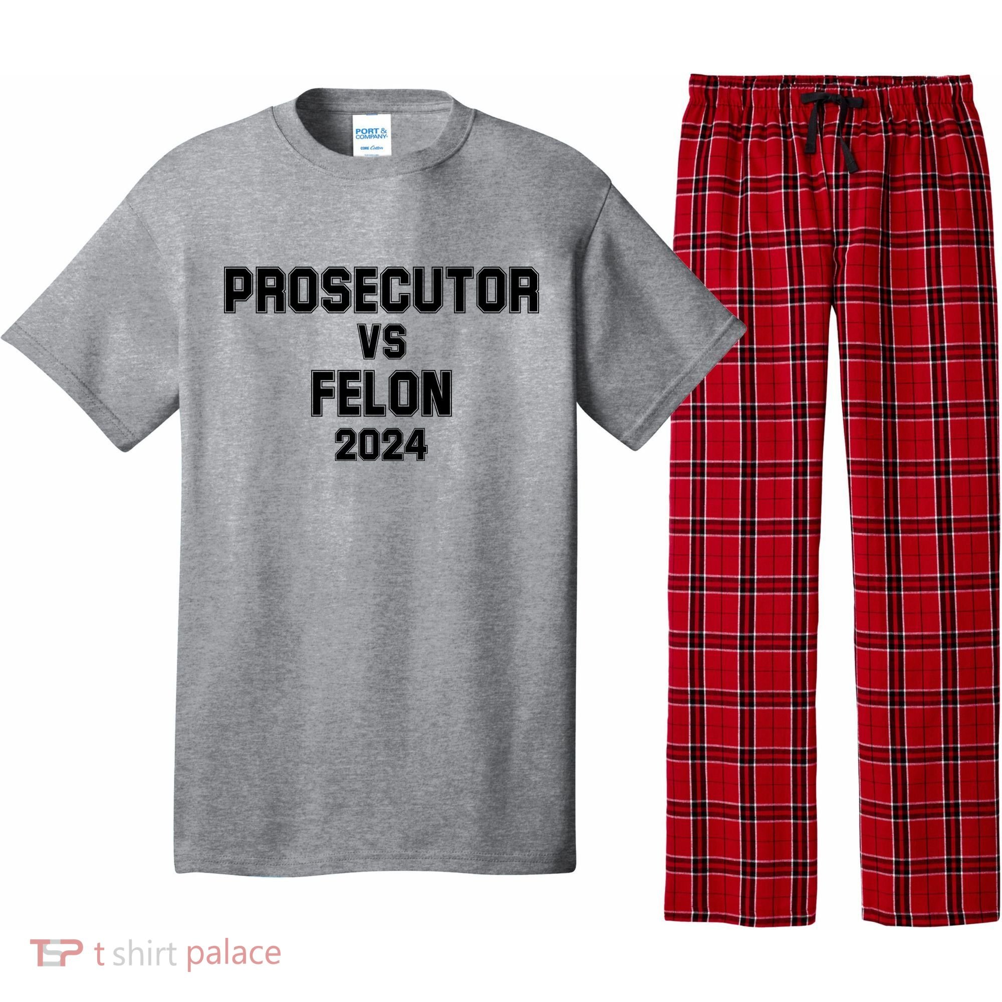 Prosecutor Vs Felon 2024 Politcal Pajama Set