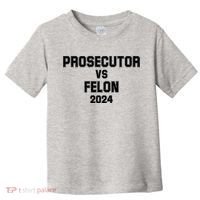 Prosecutor Vs Felon 2024 Politcal Toddler T-Shirt thumb 0