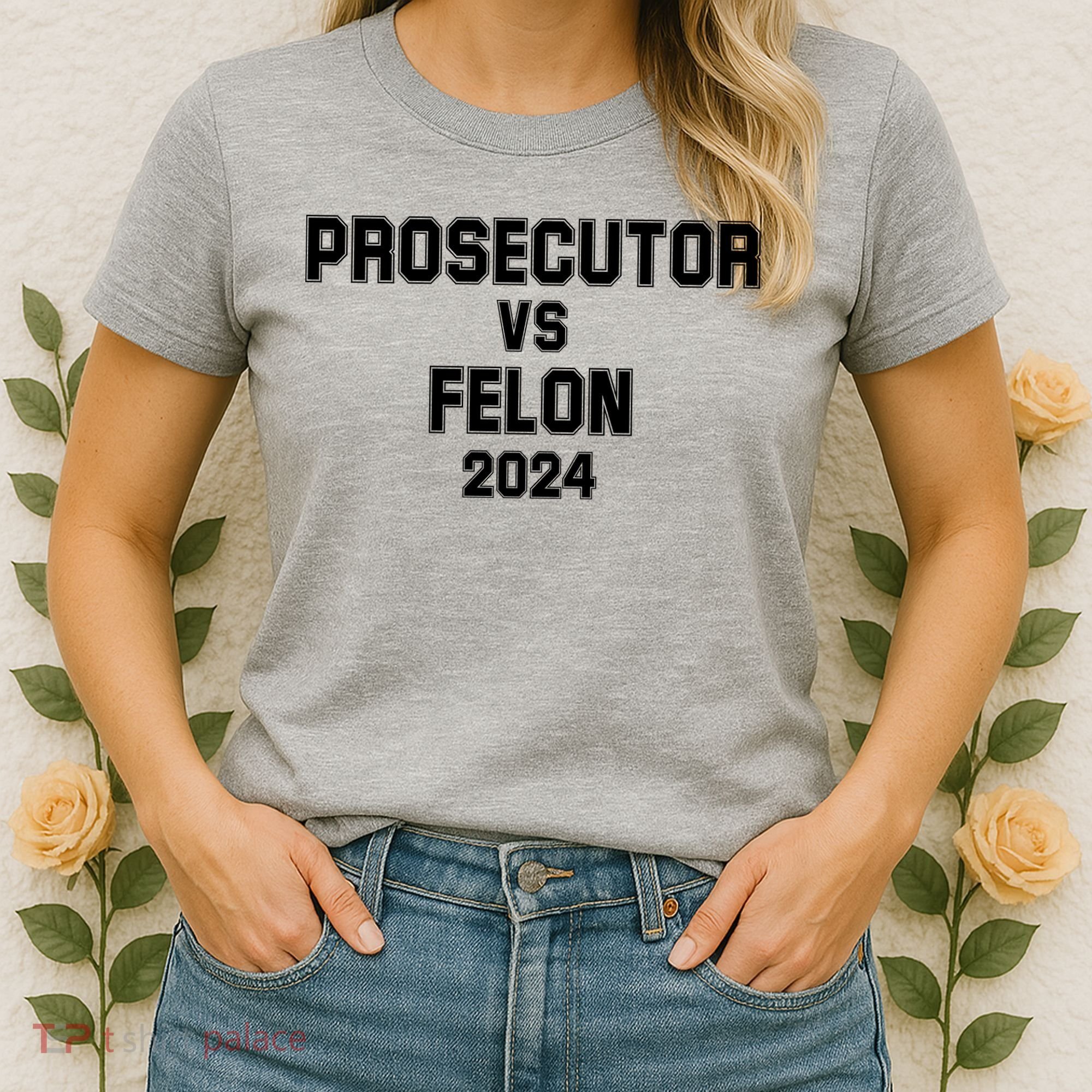 Prosecutor Vs Felon 2024 Politcal Women's T-Shirt
