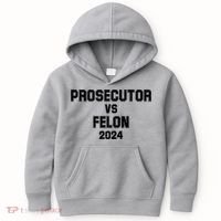 Prosecutor Vs Felon 2024 Politcal Kids Hoodie thumb 0