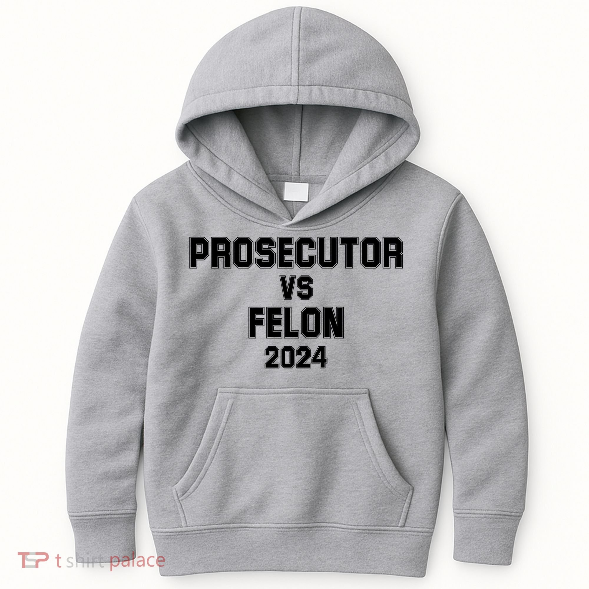 Prosecutor Vs Felon 2024 Politcal Kids Hoodie