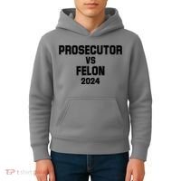 Prosecutor Vs Felon 2024 Politcal Kids Hoodie thumb 4