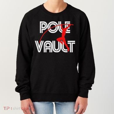Pole Vault Fun Pole Vaulting Apparel For Vaulters Women's Sweatshirt