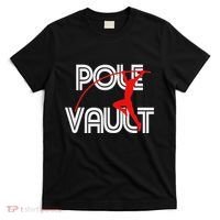 Pole Vault Fun Pole Vaulting Apparel For Vaulters T-Shirt thumb 0