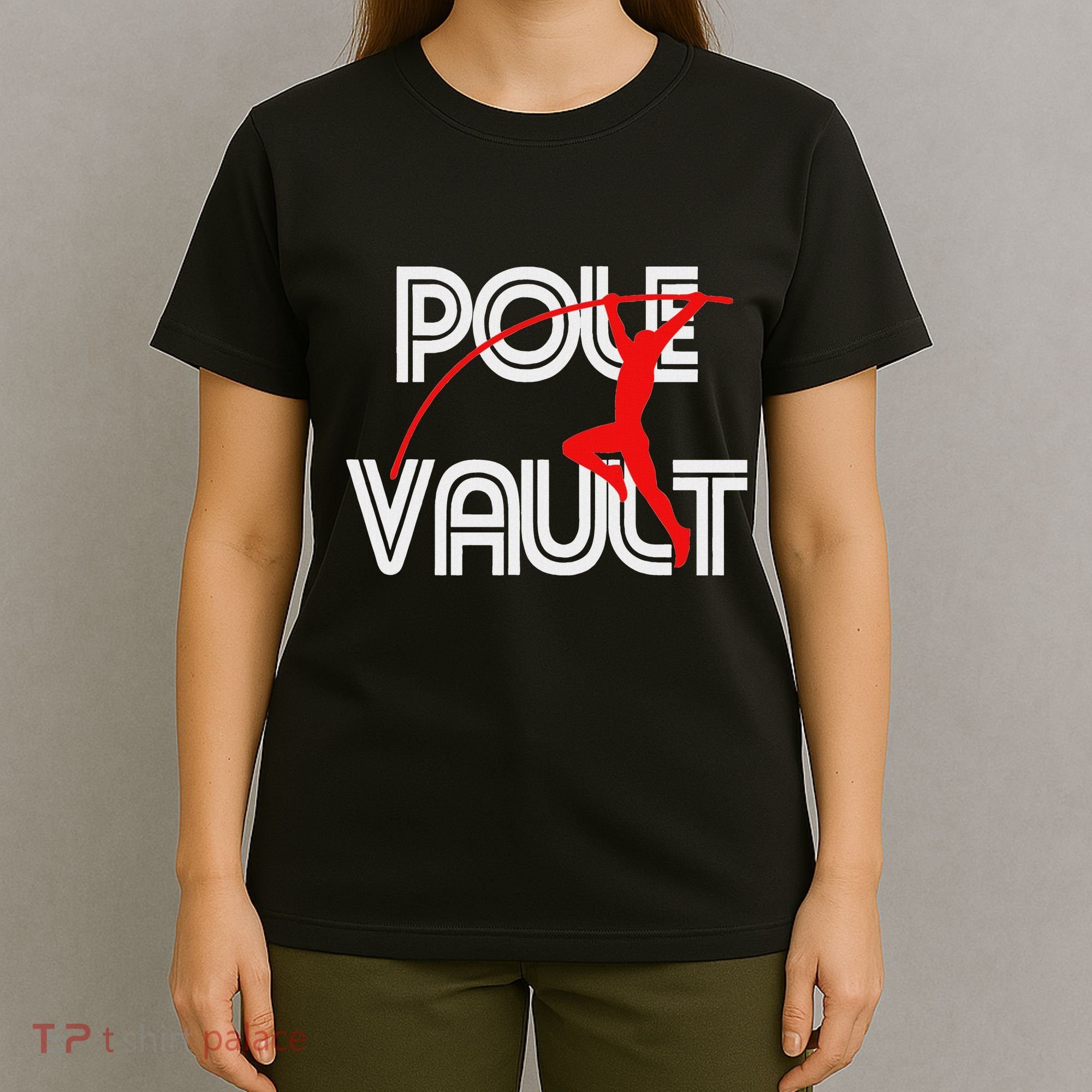 Pole Vault Fun Pole Vaulting Apparel For Vaulters T-Shirt
