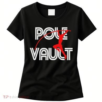 Pole Vault Fun Pole Vaulting Apparel For Vaulters Women's T-Shirt