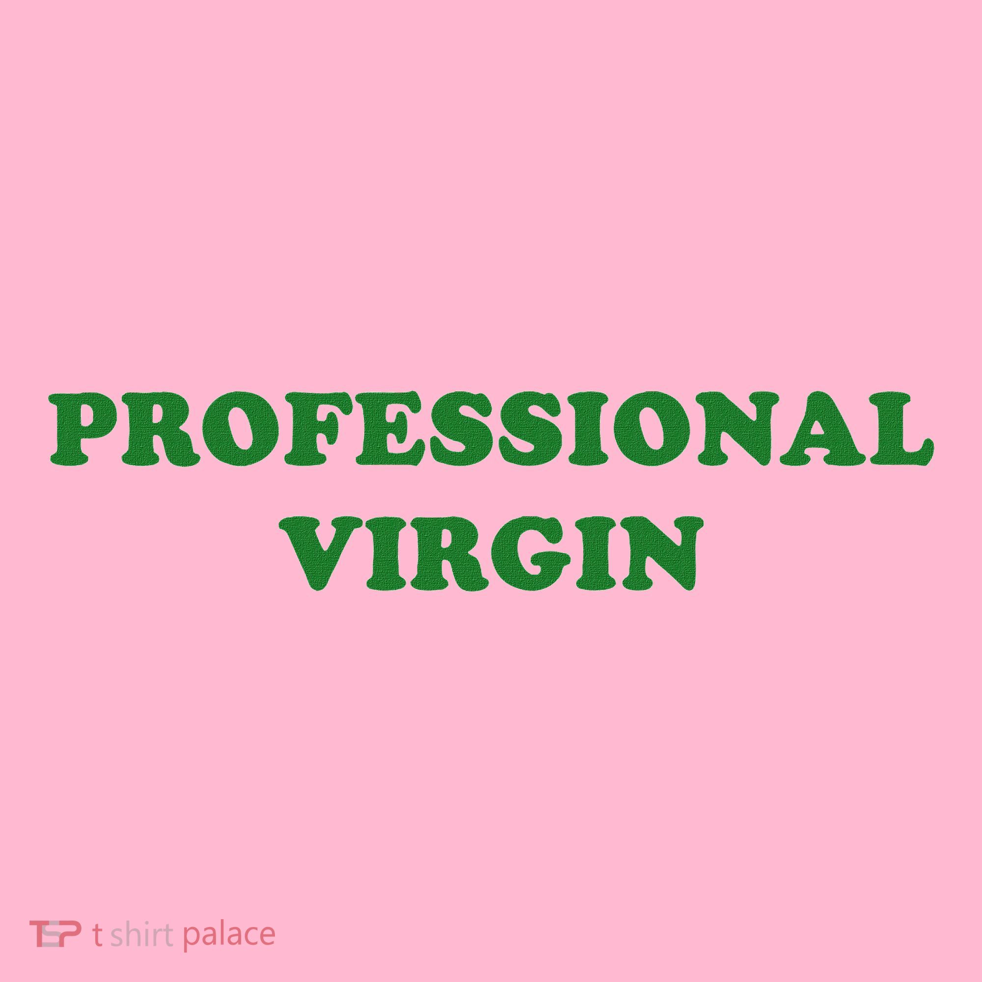 Professional Virgin Funny Quote Professional Virgin Coaster