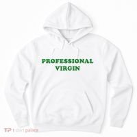 Professional Virgin Funny Quote Professional Virgin Hoodie thumb 0
